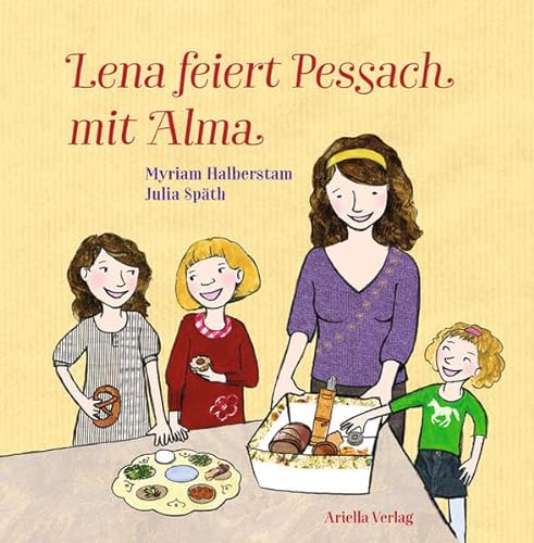 Lena feiert Pessach mit Alma: Bilderbuch von Ariella Verlag